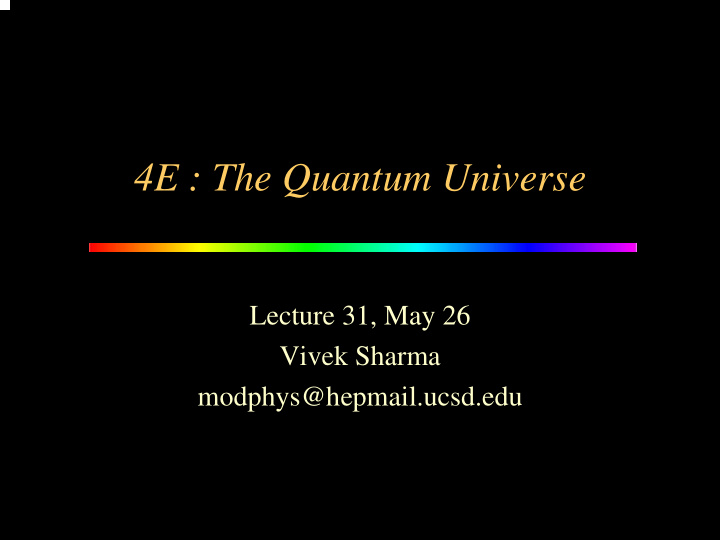 4e the quantum universe