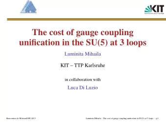 The cost of gauge coupling  unification in the SU(5) at 3 loops  Luminita Mihaila  KIT  TTP