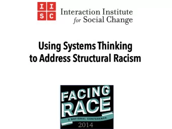 Using S  Using Systems  ystems Thinking  hinking  to  to Addr  Addres  ess S  s Structur  tructural