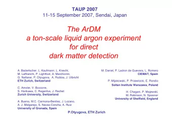 The ArDM  a ton-scale liquid argon experiment  for direct  dark matter detection  A. Badertscher,