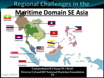 Director C3S and RD National Maritime Foundation  TN  Geo Strategy of the region  Anti Piracy