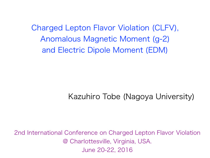 charged lepton flavor violation clfv anomalous magnetic