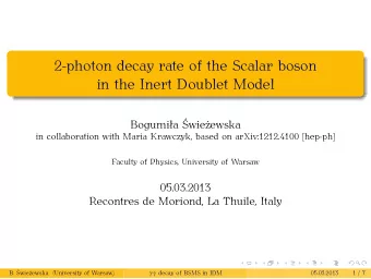 2-photon decay rate of the Scalar boson  in the Inert Doublet Model  Bogumia wieewska  in
