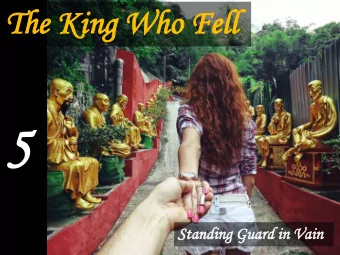 5  5  Standing  ding Guard  d in Vain  The Hokey-Cokey  O proud left foot, that ventures quick