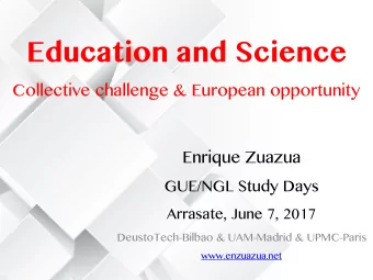 Education and Science  Collective challenge &amp; European opportunity  Enrique Zuazua  GUE/NGL