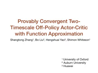 Provably Convergent Two-  Timescale Off-Policy Actor-Critic  with Function Approximation Shangtong