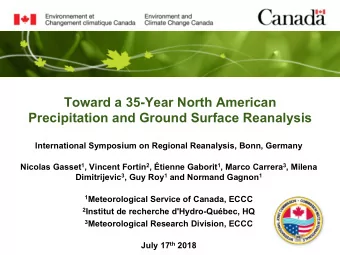 Toward a 35-Year North American  Precipitation and Ground Surface Reanalysis  International