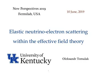 Elastic neutrino-electron scattering  within the effective field theory  Oleksandr Tomalak    1