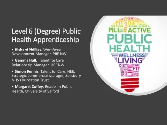 Level  l 6 (D  (Degree) Public  lic  Healt  lth Apprenticeship  ip  Richard Phillips , Workforce