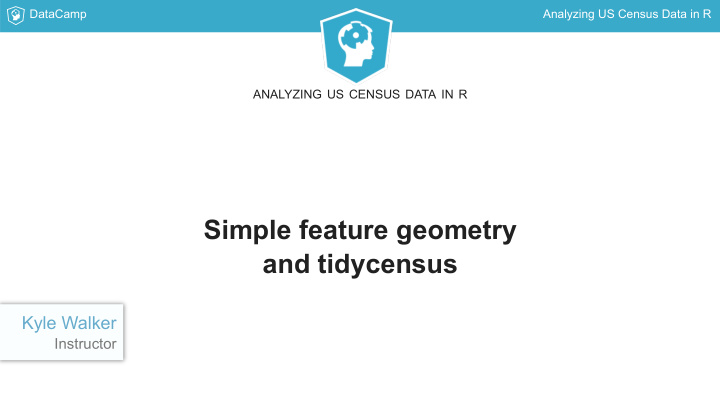 simple feature geometry and tidycensus