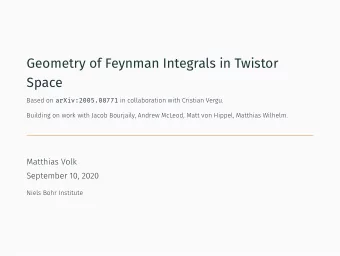 Geometry of Feynman Integrals in Twistor  Space Based on arXiv:2005.08771 in collaboration with