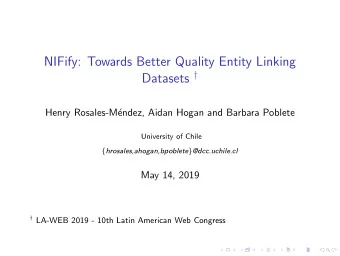 NIFify: Towards Better Quality Entity Linking Datasets   Henry Rosales-M  endez, Aidan Hogan