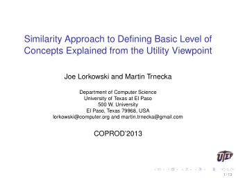 Similarity Approach to Defining Basic Level of  Concepts Explained from the Utility Viewpoint  Joe
