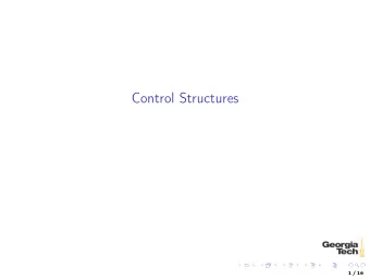 Control Structures  1 / 16  Structured Programming  Any algorithm can be expressed by:  Sequence