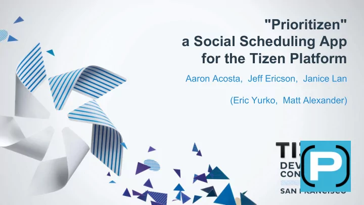 prioritizen a social scheduling app for the tizen platform