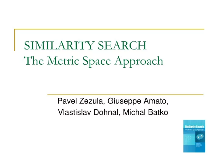 similarity search the metric space approach