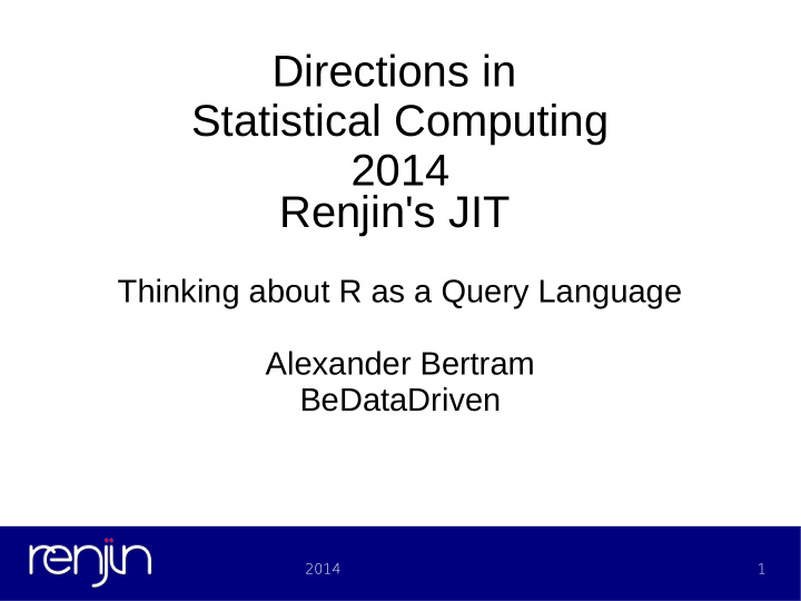 directions in statistical computing 2014 renjin s jit