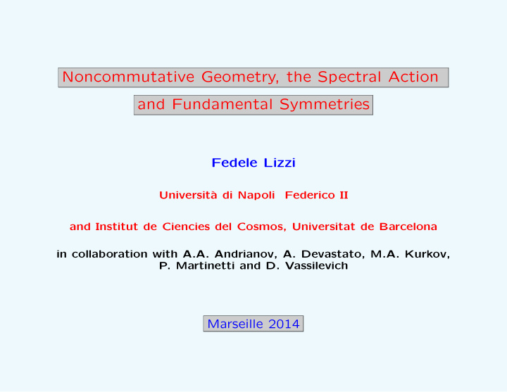 noncommutative geometry the spectral action and