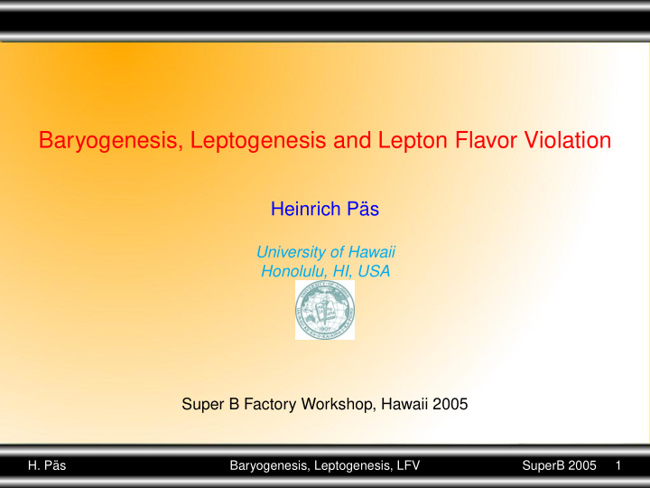 baryogenesis leptogenesis and lepton flavor violation