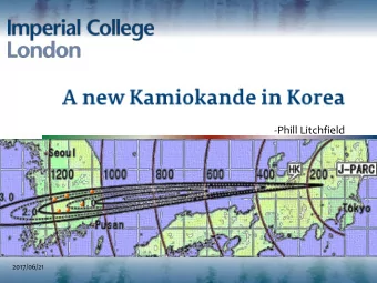 -Phill Litchfield  2017/06/21  A short history of the Kamioka program  Neutrino oscillation physics