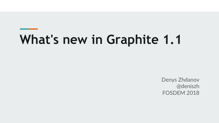 what s new in graphite 1 1