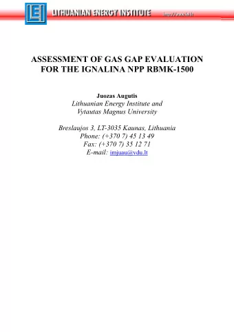 ASSESSMENT OF GAS GAP EVALUATION  FOR THE IGNALINA NPP RBMK-1500  Juozas Augutis  Lithuanian Energy