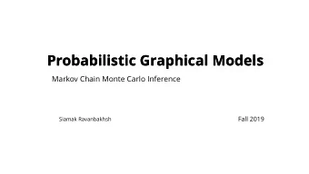 Probabilistic Graphical Models  Probabilistic Graphical Models  Markov Chain Monte Carlo Inference