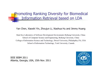 Promoting Ranking Diversity for Biomedical  Information Retrieval based on LDA  Yan Chen, Xiaoshi