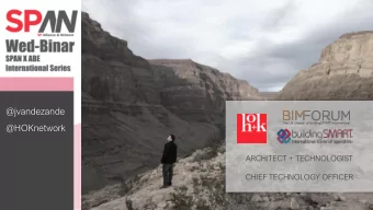 @HOKnetwork  ARCHITECT + TECHNOLOGIST  CHIEF TECHNOLOGY OFFICER  2011-2012  @jvandezande