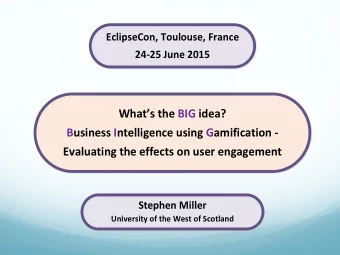 Whats the BIG idea?  Business Intelligence using Gamification -  Evaluating the effects on user