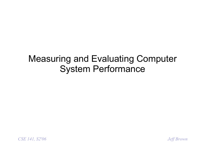 measuring and evaluating computer system performance