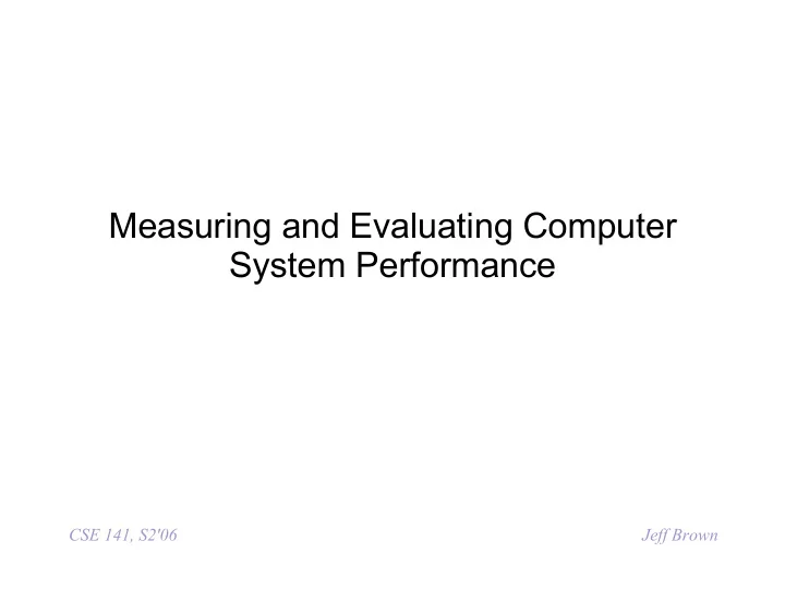 measuring and evaluating computer system performance