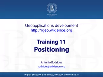 Geoapplications development  http://rgeo.wikience.org  Higher School of Economics, Moscow,