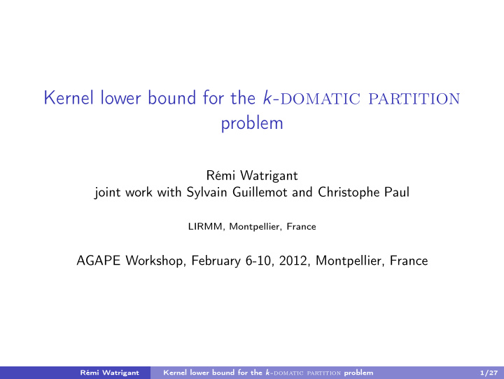 kernel lower bound for the k domatic partition problem