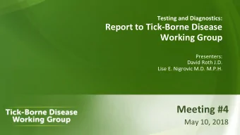 Meeting #4  May 10, 2018 Disclaimer  Information and opinions are those of the presenter(s) on