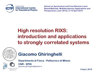 Summary  Introducing resonant x-ray inelastic scattering dd excitations Cu L 3 RIXS and spin