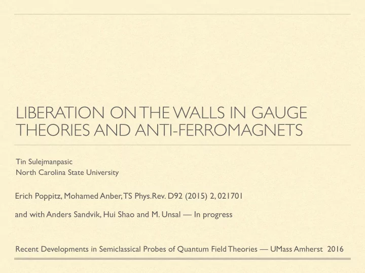 liberation on the walls in gauge theories and anti