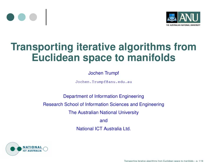 transporting iterative algorithms from euclidean space to