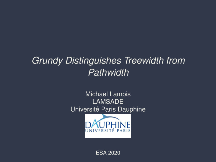 grundy distinguishes treewidth from pathwidth