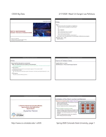 Apache Heron  executor (e.g. Kafka spout, a bold writing output to a key-  Task  Task  value store,