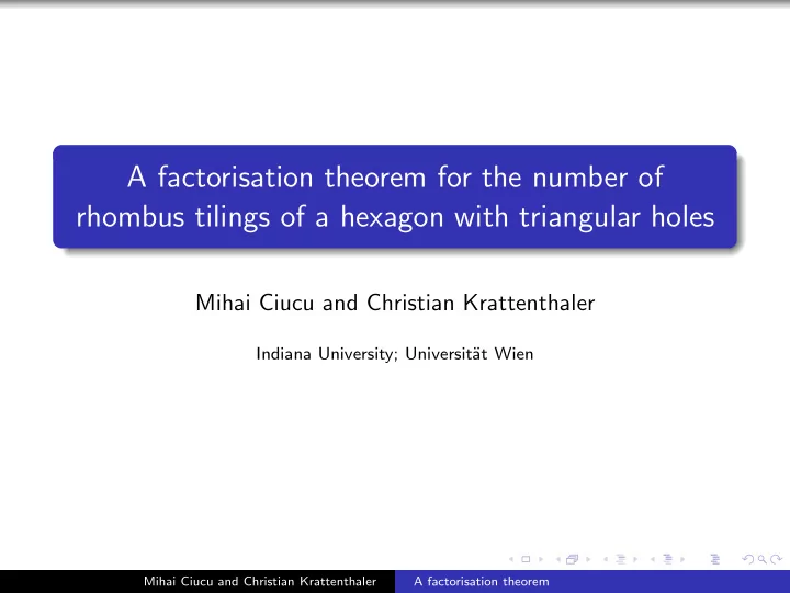 a factorisation theorem for the number of rhombus tilings