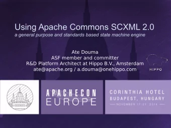 Using Apache Commons SCXML 2.0  a general purpose and standards based state machine engine  Ate
