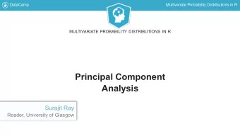 Principal Component  Analysis  Surajit Ray  Reader, University of Glasgow  DataCamp  Multivariate