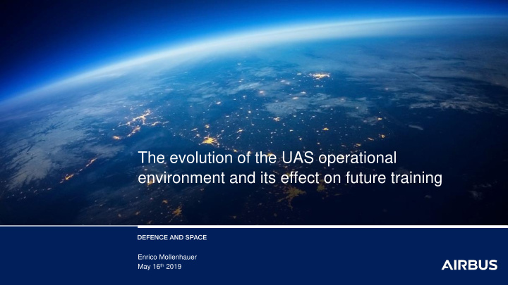 the evolution of the uas operational environment and its