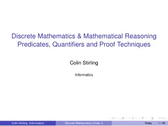 Discrete Mathematics &amp; Mathematical Reasoning  Predicates, Quantifiers and Proof Techniques