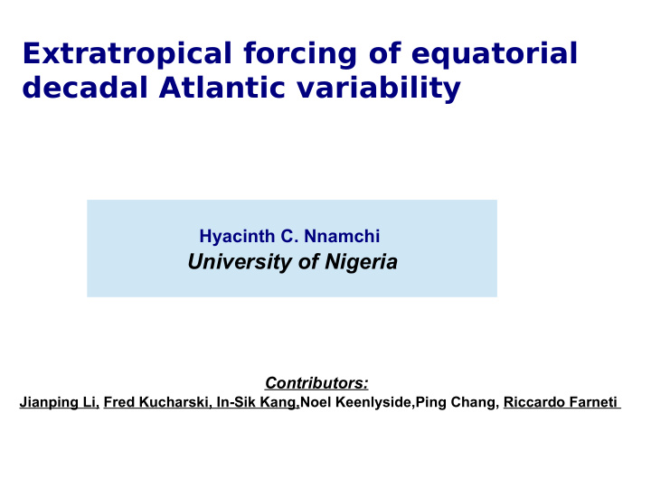 extratropical forcing of equatorial decadal atlantic