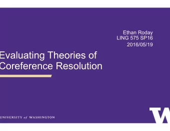 Evaluating Theories of  Coreference Resolution  Coreference Resolution: The Task  Bayer AG has