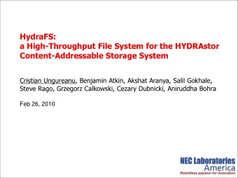 HydraFS:  a High-Throughput File System for the HYDRAstor  Content-Addressable Storage System