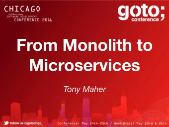 From Monolith to  Microservices  Tony Maher  Dose Media  www.dose.com  www.omgfacts.com