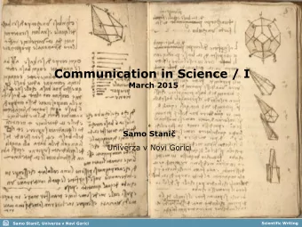 Communication in Science / I  March 2015  Samo Stani  Univerza v Novi Gorici  Samo Stani,